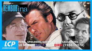 Ford, Spielberg, Eastwood et Cassavetes : Le mythe hollywoodien (1966-1978)