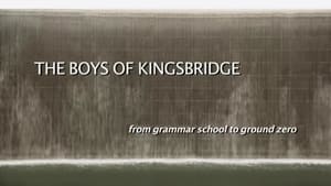 The Boys from Kingsbridge - from Grammar School to Ground Zero
