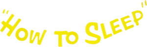How to Sleep — Logos 1