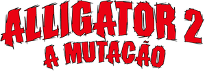 Alligator 2: The Mutation — Logos 1