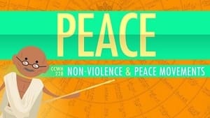 Crash Course World History Nonviolence and Peace Movements