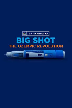 Image Big Shot: The Ozempic Revolution