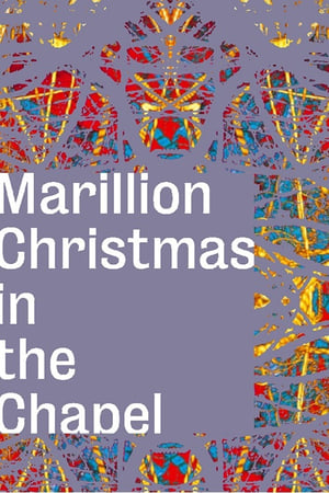 Marillion - Christmas In The Chapel poster