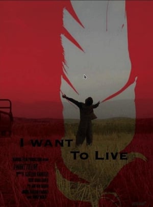 Poster I Want To Live 2015