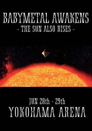 Poster BABYMETAL - Awakens - The Sun Also Rises (2019)