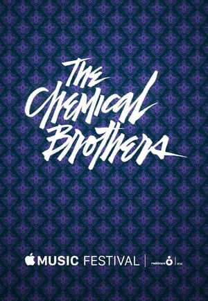 Poster The Chemical Brothers - Apple Music Festival (2015)