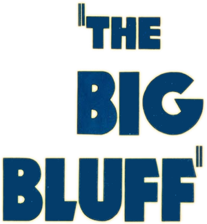 The Big Bluff — Logos 1