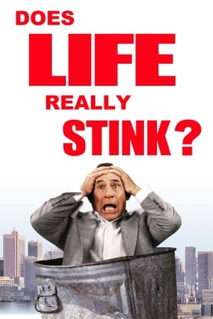 Poster Life Stinks: Does Life Really Stink? 2003