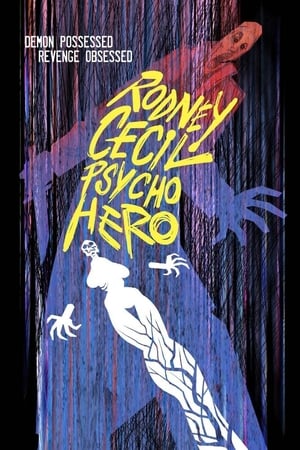 Poster Rodney Cecil: Psycho Hero (2011)