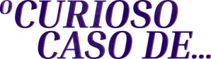 O Curioso Caso de... — Logos 3