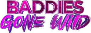Baddies Gone Wild — Logos 1