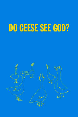 Do Geese See God? poster