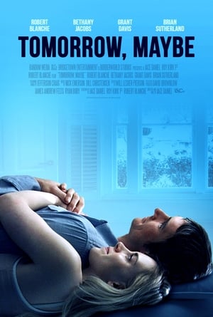 Poster Tomorrow, Maybe (2017)