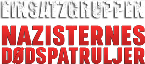Einsatzgruppen: The Nazi Death Squads — Logos 8