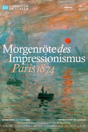Exhibition on Screen: Morgenröte des Impressionismus: Paris 1874 (2025)