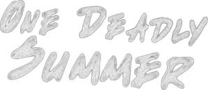 One Deadly Summer
