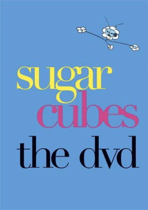 Sugar Cubes - The DVD 2004