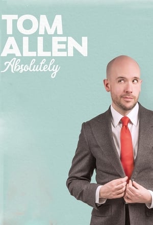 Poster Tom Allen: Absolutely Live (2019)