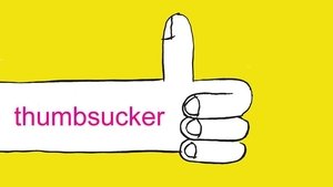 Thumbsucker – Bleib wie du bist!