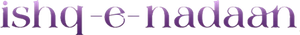 इश्क-ए-नादान — Logos 1