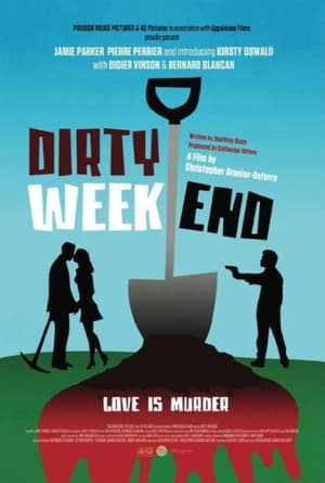Poster Dirty Weekend (2013)