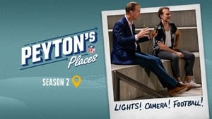 Peyton's Places ‘Lights! Camera! Football!’