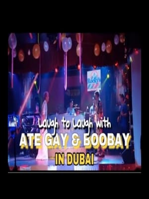 Laugh To Laugh: Ate Gay And Boobay, Live In Dubai!