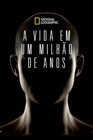 A Vida em Um Milhão de Anos - Temporada 1