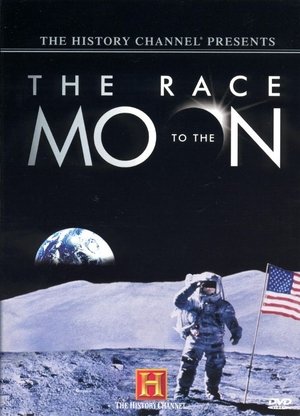 Poster The History Channel Presents: The Race To The Moon (2004)