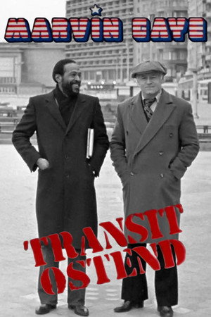 Marvin Gaye: Transit Ostende