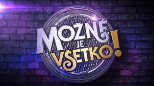 Možné je všetko! S1E1