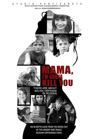 Poster Mama, I’m Gonna Kill You (2013)