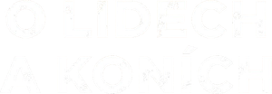 O lidech a koních — Logos 2
