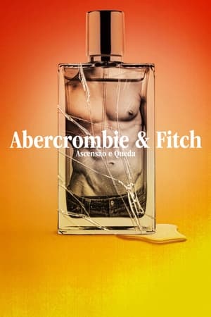 Poster White Hot: The Rise & Fall of Abercrombie & Fitch 2022
