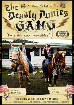 The Deadly Ponies Gang (2014)