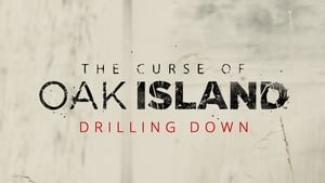 The Curse of Oak Island: Drilling Down