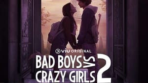 Bad Boys VS Crazy Girls (2022)