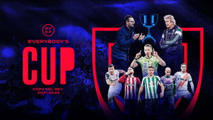 Copa del Rey 2021-2022: Everybody’s Cup