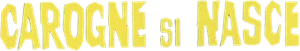 Carogne si nasce — Logos 2