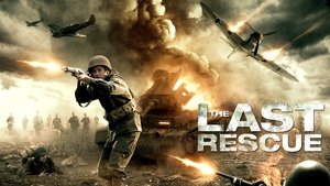 The Last Rescue film complet