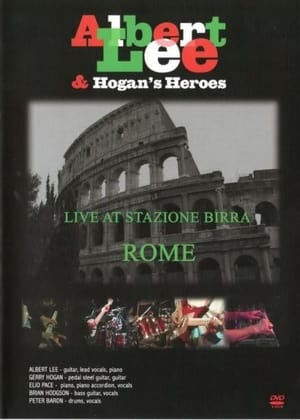 Albert Lee & Hogan's Heroes: Live at Stazione Birra