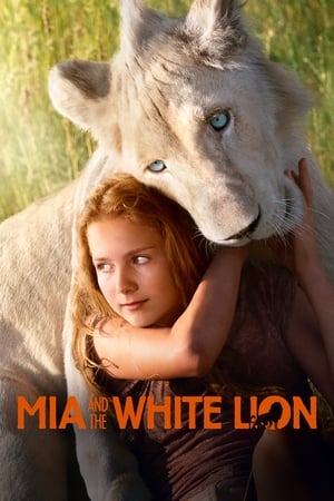 მია და თეთრი ლომი Mia and the White Lion