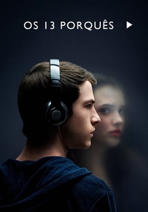 Assistir 13 Reasons Why Online Grátis