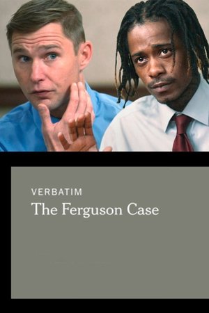 Image Verbatim: The Ferguson Case