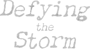 Defying the Storm