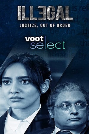 Watch Illegal - Justice, Out of Order Online
