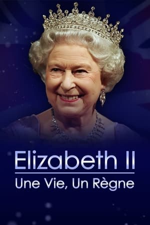 Image Elizabeth II : Une vie, un règne