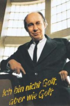 Ich bin nicht Gott, aber wie Gott film complet