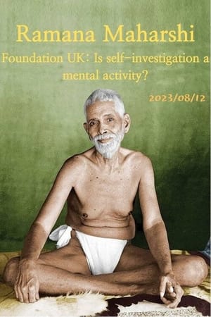 Ramana Maharshi Foundation UK: Is self-investigation a mental activity? stream
