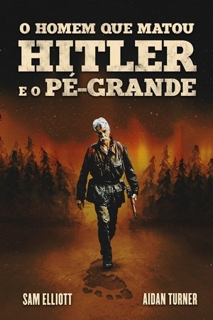 Poster The Man Who Killed Hitler and Then the Bigfoot 2019